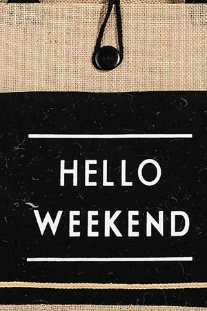 Hello Weekend Tote Bag